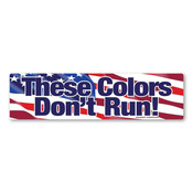 These Colors Don't Run! Bumper Strip Magnet