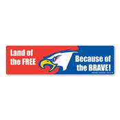 Land of the FREE Because of the BRAVE! Bumper Strip Magnet