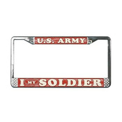 US Army I Love my Sodier License Plate Frame